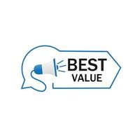 Best value. Badge with megaphone label. Flat type vector. vector