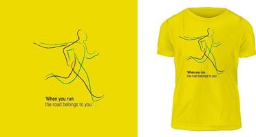 t shirt template, When you run, the road belongs to you vector