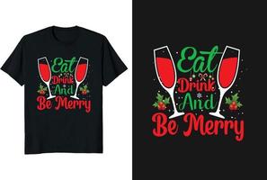 comer beber y ser feliz. diseño de camisetas navideñas, camisetas navideñas amazon, camisetas navideñas damas vector