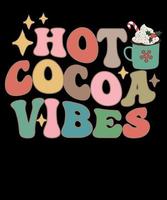 Retro Hot Cocoa Vibes Vintage Christmas Hot Chocolate 2022 T shirt Design vector
