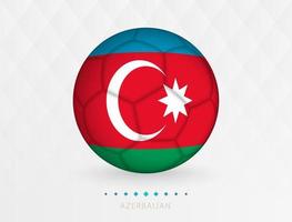 Football ball with Azerbaijan flag pattern, soccer ball with flag of Azerbaijan national team. vector