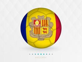 Football ball with Andorra flag pattern, soccer ball with flag of Andorra national team. vector