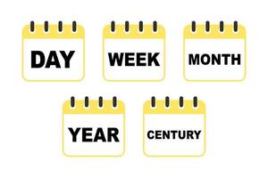 diferentes valores de tiempo. conjunto de iconos de calendario. día, semana, mes, año, siglo vector