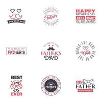 Happy fathers day 9 Black and Pink typography set Vector emblems Lettering for greeting cards banners tshirt design You are the best dad Editable Vector Design Elements