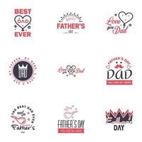 Happy fathers day 9 Black and Pink typography set Vector emblems Lettering for greeting cards banners tshirt design You are the best dad Editable Vector Design Elements