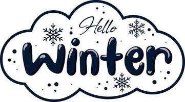 Sticker, inscription, lettering hello winter in the form of cloud with snow on transparent background vector