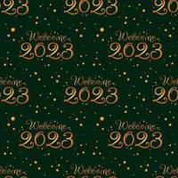 patrón de año nuevo bienvenido 2023 inscripción dorada sobre fondo verde oscuro vector