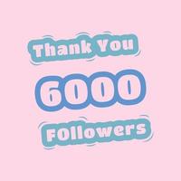 Thank you 6000 social media followers template vector