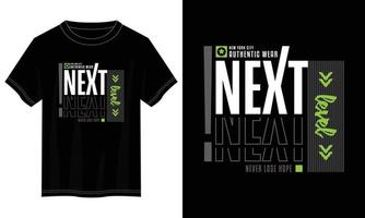 next level typography t shirt design, motivational typography t shirt design, inspirational quotes t-shirt design, vector quotes lettering t shirt design for print