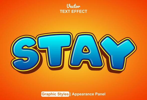 stay text effect with graphic style and editable.