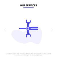 Our Services Settings Controls Screwdriver Spanner Tools Wrench Solid Glyph Icon Web card Template vector