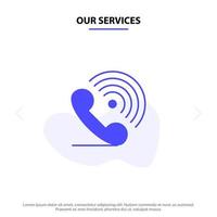 Our Services Call Phone Receiver Ring Signals Solid Glyph Icon Web card Template vector