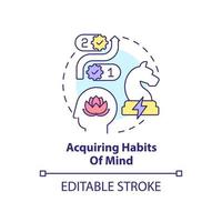 Acquiring habits of mind concept icon. Problem solving. Principle about learning abstract idea thin line illustration. Isolated outline drawing. Editable stroke. vector