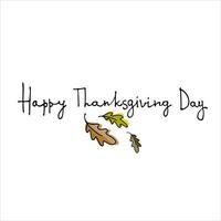 Thanksgiving Day greeting card design. Hand lettering decorated vector