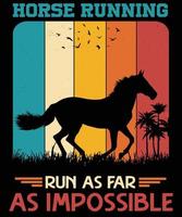 Horse running run as far as impossible vintage t-shirt design vector
