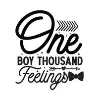 One boy thousand feelings  Vector illustration with hand-drawn lettering on texture background prints and posters. Calligraphic chalk design