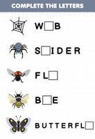 juego educativo para niños completar las letras de la hoja de trabajo de error imprimible de la mariposa de la abeja de la araña web de dibujos animados lindo vector