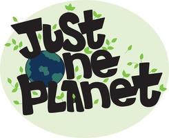 Climate change banner. Just one planet vector. vector