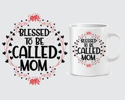 bendecida por ser llamada mamá vector de diseño de taza del día de la madre, vector de diseño