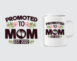 Promoted to mom Mother's Day mug design vector, design vector
