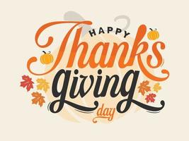 happy thanksgiving written with elegant autumn season calligraphy script and decorated with autumn foliage vector