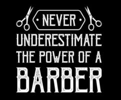 Never underestimate Vintage barbershop Quotes, labels, badges, logos. Layered. Text is on separate layer. Isolated on black background vector