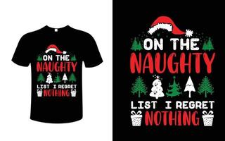 on the naughty list i regret nothing t-shirt design vector.eps vector