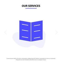 Our Services Book Bookmark Education Solid Glyph Icon Web card Template vector