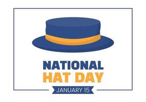 National Hat Day Celebrated Each Year on January 15th with Fedora Hats, Cap, Cloche or Derby in Flat Cartoon Hand Drawn Templates Illustration vector