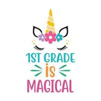 1st grade is magical  Vector illustration with hand-drawn lettering on texture background prints and posters. Calligraphic chalk design