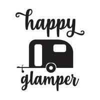 Happy glamper Vector illustration with hand-drawn lettering on texture background prints and posters. Calligraphic chalk design