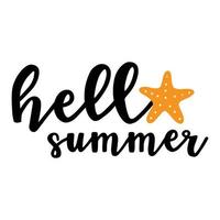 Hello summer Vector illustration with hand-drawn lettering on texture background prints and posters. Calligraphic chalk design