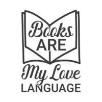 los libros son mi ilustración de vector de lenguaje de amor con letras dibujadas a mano en impresiones y carteles de fondo de textura. diseño de tiza caligráfica