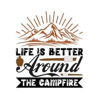 Life is better around the campfire Vector illustration with hand-drawn lettering on texture background prints and posters. Calligraphic chalk design
