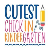 Cutest chick in kindergarten Vector illustration with hand-drawn lettering on texture background prints and posters. Calligraphic chalk design