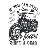 If you can still hear your fears shift a gear Vector illustration with hand-drawn lettering on texture background prints and posters. Calligraphic chalk design