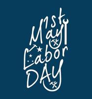 Happy labor day may day celebration on may 1st vector typography template and t-shirt design