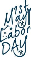 Happy labor day may day celebration on may 1st vector typography template and t-shirt design