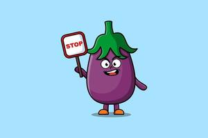 Cute Cartoon mascot Eggplant with stop sign board vector