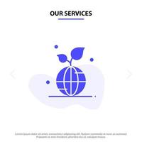 nuestros servicios tierra planeta verde guardar mundo icono de glifo sólido plantilla de tarjeta web vector