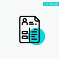 Curriculum Cv Job Portfolio turquoise highlight circle point Vector icon