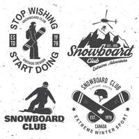 Set of Snowboard Club insignia. Life is better on the slopes. vector