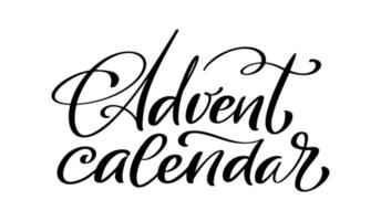 Vector handwritten Christmas calligraphic lettering text Advent calendar. Design for winter holidays, calendar, greeting card, poster. Religious nativity