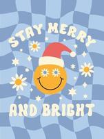 Stay Merry and Bright vector illustration with daisy flowers, smiling face in Santa hat on blue checkered background. Retro groovy print in style 70s, 80s.