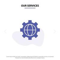 Our Services Gear Setting Globe Solid Glyph Icon Web card Template vector