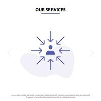 Our Services Candidate Choice Choose Focus Selection Solid Glyph Icon Web card Template vector