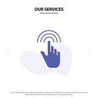 Our Services Finger Gestures Hand Interface Tap Solid Glyph Icon Web card Template vector