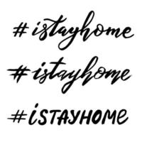 Hand drawn vector lettering with I Stay home hashtag.