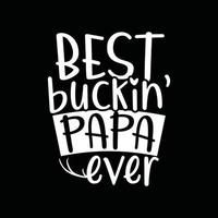 el mejor papá buckin, camiseta divertida del padre, diseño del día del padre vector