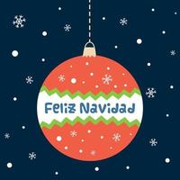 Merry Christmas text in Spanish Feliz Navidad on decorative red ball on snowy dark background Hand drawn spanish element for banner, card posters Graphic drawing. Vector illustration.